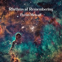 Purchase Byron Metcalf - Rhythms Of Remembering