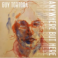 Purchase Guy Tortora - Anywhere But Here