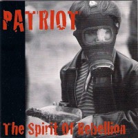 Purchase Patriot - The Spirit Of Rebellion