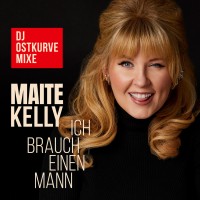 Purchase Maite Kelly - Ich Brauch Einen Mann (Dj Ostkurve Mixe) (CDS)