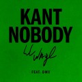 Buy Lil Wayne - Kant Nobody (Feat. Dmx) (CDS) Mp3 Download