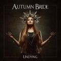 Buy Autumn Bride - Undying Mp3 Download