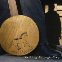 Purchase Dirk Powell - Walking Through Clay