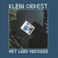 Purchase Klein Orkest - Het Leed Versierd (Vinyl)