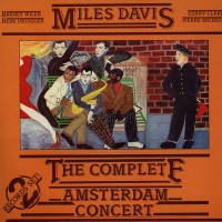 Purchase Miles Davis - The Complete Amsterdam Concert (Vinyl)