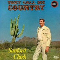 Purchase Sanford Clark - They Call Me Country (Vinyl)
