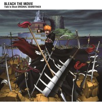 Purchase Shiro Sagisu - Bleach The Movie: Fade To Black (Original Soundtrack)