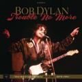 Buy Bob Dylan - Trouble No More: The Bootleg Series Vol. 13 - 1979-1981 (Deluxe Edition) CD1 Mp3 Download