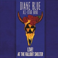 Purchase Diane Blue All-Star Band - Live At The Fallout Shelter