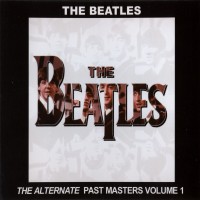 Purchase The Beatles - The Alternate Past Masters Vol. 1
