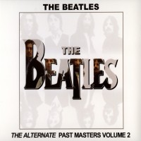 Purchase The Beatles - The Alternate Past Masters Vol. 2