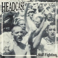 Purchase Headcase - Still Fighting