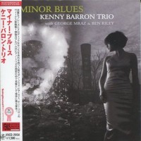 Purchase Kenny Barron - Minor Blues (With George Mraz & Ben Riley)