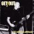Purchase Get Out- Oi! With An Attitude MP3