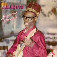 Purchase J.B. Hutto - Blues For Fonessa (Vinyl)