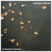 Purchase Ludovico Einaudi - Moments Of Peace