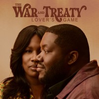 Purchase The War And Treaty - Lover's Game
