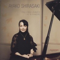 Purchase Ayako Shirasaki - Falling Leaves: Live In Hamburg