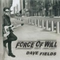 Buy Dave Fields - Force Of Will Mp3 Download