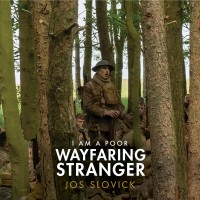 Purchase Jos Slovick - I Am A Poor Wayfaring Stranger (From The Film ''1917'') (EP)
