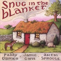 Purchase Paddy O'brien, Jamie Gans & Daithi Sproule - Snug In The Blanket