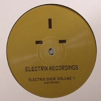 Purchase The Advent & Mazzula - Electrix Shox Vol. 1 (Vinyl)