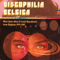 Purchase VA - Discophilia Belgica: Next​-​door​-​disco & Local Spacemusic From Belgium 1975​-​1987 CD1