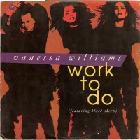 Purchase Vanessa Williams - Work To Do (Feat. Black Sheep) (Vinyl)