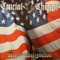 Buy Crucial Change - American Made Mp3 Download