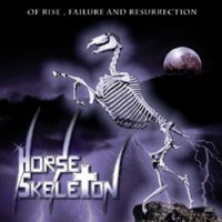 Purchase Horse Skeleton - Of Rise, Failure And Resurrection (EP)