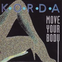 Purchase Korda - Move Your Body (To The Sound) (MCD)