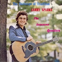 Purchase Larry Sparks And The Lonesome Ramblers - The Footsteps Of Tradition (Vinyl)