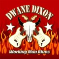 Buy Dwane Dixon - Working Man Blues Mp3 Download