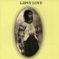 Buy Gipsy Love - Gipsy Love (Vinyl) Mp3 Download