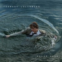 Purchase Oskar Haag - Teenage Lullabies