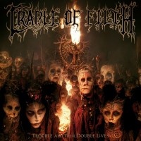Purchase Cradle Of Filth - Trouble And Their Double Lives