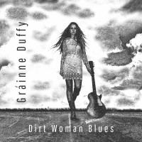 Purchase Grainne Duffy - Dirt Woman Blues