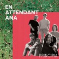 Buy En Attendant Ana - Principia Mp3 Download