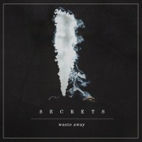 Purchase Secrets - Waste Away (CDS)