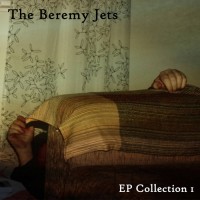 Purchase The Beremy Jets - EP Collection I