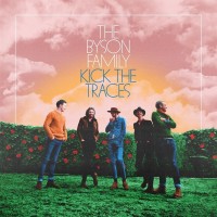 Purchase The Byson Family - Kick The Traces (Extended Version)