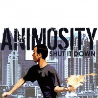 Purchase Animosity - Shut It Down