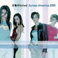Purchase B*Witched - Across America 2000 (EP)