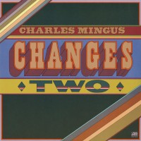Purchase Charles Mingus - Changes Two (Vinyl)