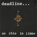 Buy Deadline - So This Is Limbo (EP) Mp3 Download