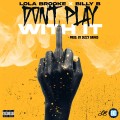 Buy Lola Brooke - Don T Play With It (CDS) Mp3 Download