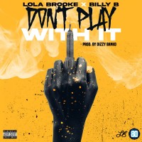 Purchase Lola Brooke - Don T Play With It (CDS)