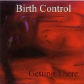 Buy Birth Control - Getting There Mp3 Download