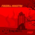 Buy Fireball Ministry - Fmep (EP) Mp3 Download