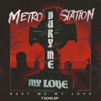 Purchase Metro Station - Bury Me My Love (EP)
